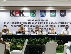 KPK Minta Pemkab dan Pemkot Bima Serius Tuntaskan Masalah Aset P3D