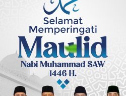 Selamat Memperingati Maulid Nabi Muhammad SAW 1446 H