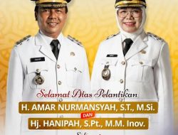 Selamat Atas Pelantikan Bupati Sumbawa Barat, H. Amar Nurmansyah, ST.,M.Si. dan Wakil Bupati Hj. Hanipah, S.Pt., M.M.Inov Periode 2025 -2030.