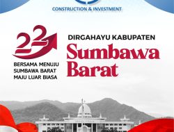 Dirgahayu Kabupaten Sumbawa Barat yang Ke-22 Tahun