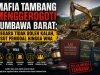 Mafia Tambang Menggerogoti Sumbawa Barat, Negara Tidak Boleh Kalah, Usut Pemodal hingga WNA