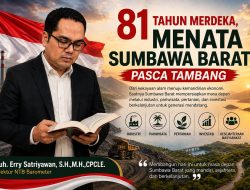 81 Tahun Merdeka, Menata Sumbawa Barat Pasca Tambang